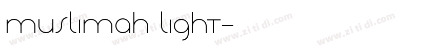 Muslimah Light字体转换